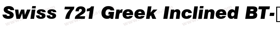 Swiss 721 Greek Inclined BT字体转换